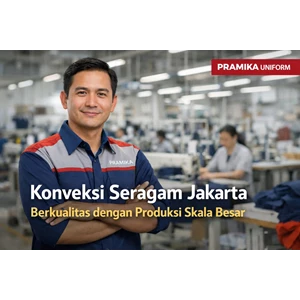 Konveksi Seragam Jakarta Berkualitas dengan Produksi Skala Besar
