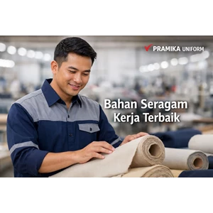 Bahan Seragam Kerja Terbaik untuk Kenyamanan dan Profesionalitas